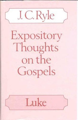 Expository Thoughts on Luke