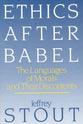 Ethics After Babel