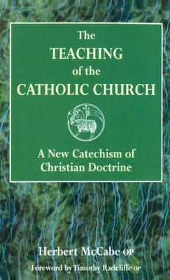 The Teaching of the Catholic Church