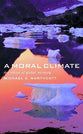 Moral Climate: The Ethics of Global Warming