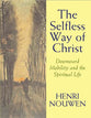 The Selfless Way of Christ