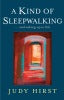 A Kind of Sleepwalking