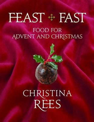 Feast & Fast Food For Advent and Christmas