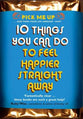 Ten Things You Can Do to Feel Happier Straight Away