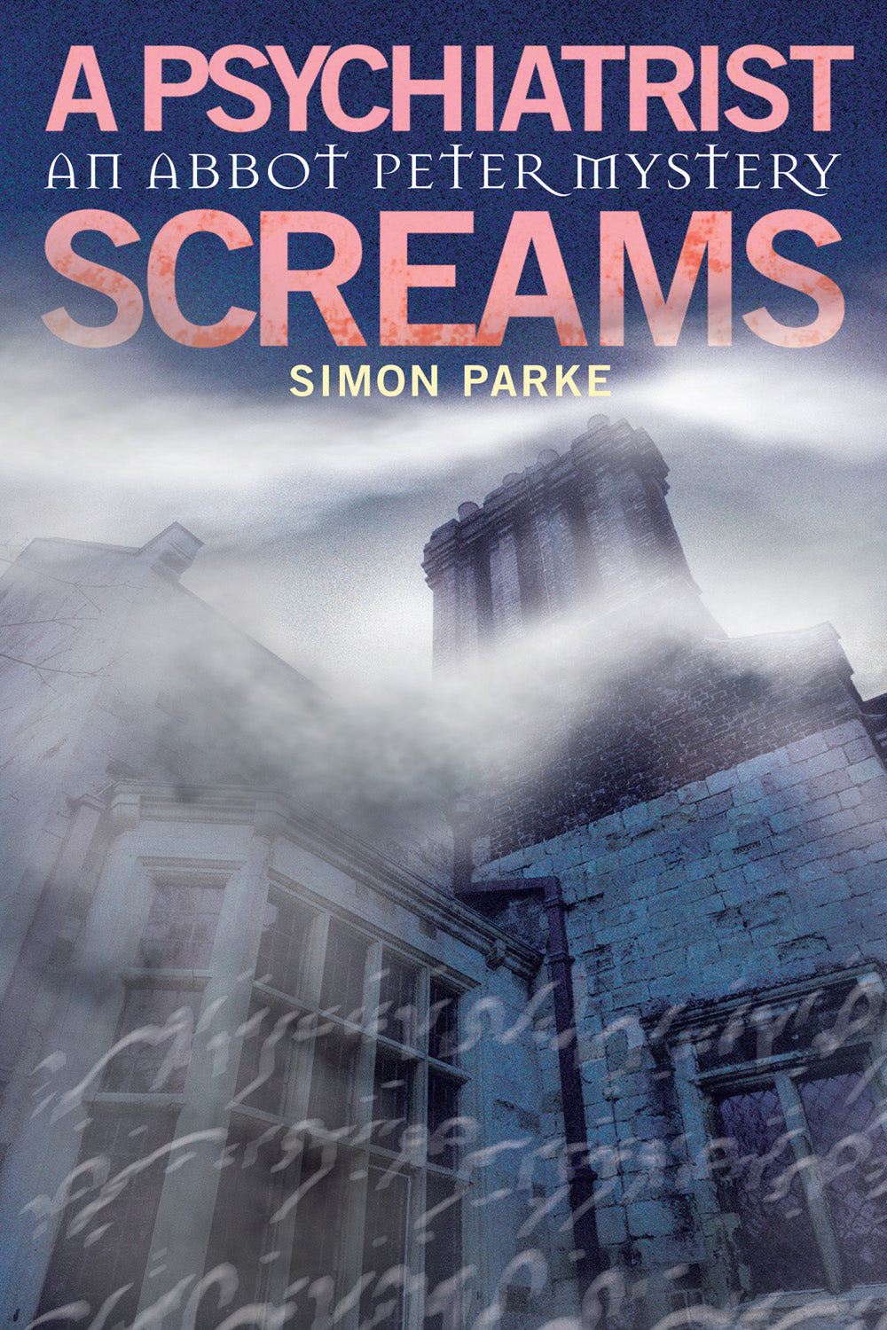 A Psychiatrist Screams (#02 in Abbot Peter Mystery Series)