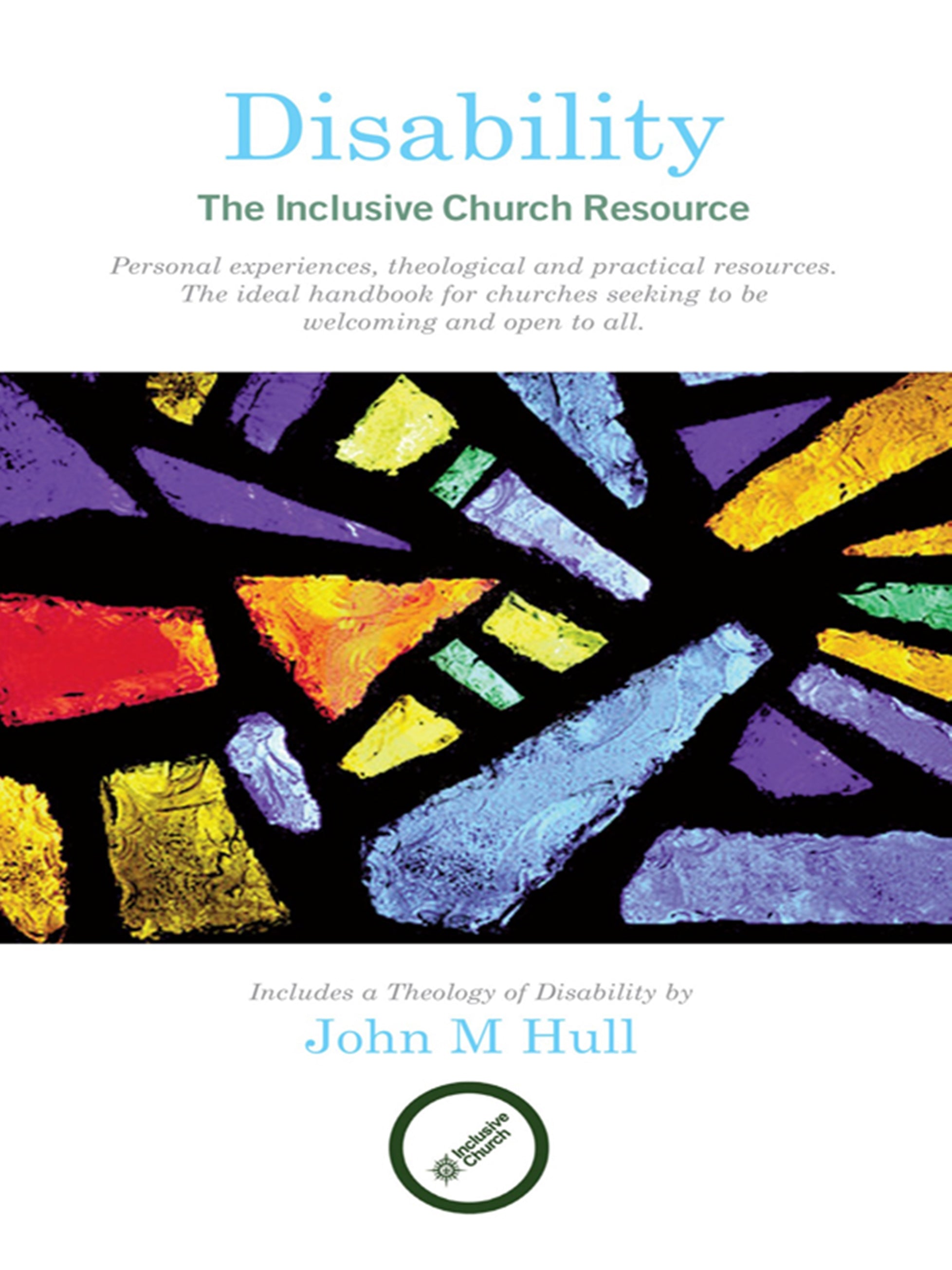 Disability: The Inclusive Church Resource