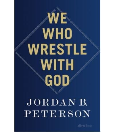 We Who Wrestle with God: Perceptions of the Divine
