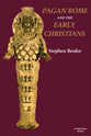 Pagan Rome and Early Christians