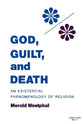 God, Guilt & Death