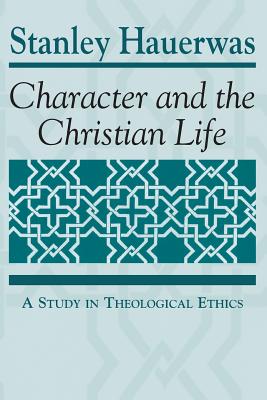 Character & the Christian Life