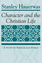 Character & the Christian Life