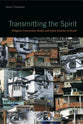 Transmitting the Spirit: Religious Conversation, Media, and Urban Violence in Brazil