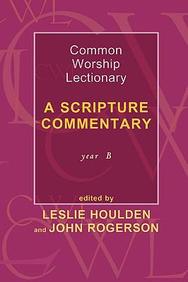 Common Worship Lectionary: A Scripture Commentary (Year B)