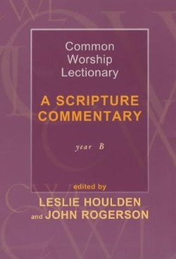 Common Worship Lectionary: A Scripture Commentary (Year B)