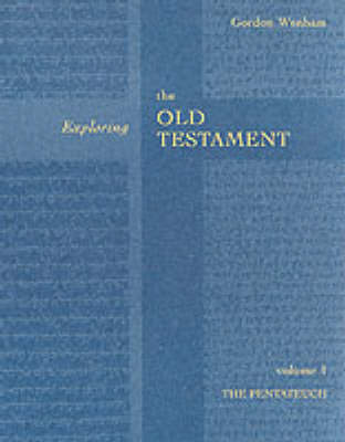 Pentateuch (#01 in Exploring The Old Testament Series)