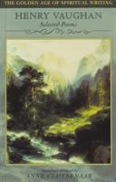 Golden Age of Spiritual Writing #05: Henry Vaughan