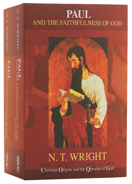 Paul and the Faithfulness of God (2 Book Set) (#04 in Christian Origins And The Question Of God Series)