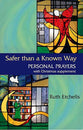 Safer Than a Known Way