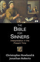 The Bible For Sinners: Interpretation in the Present Time