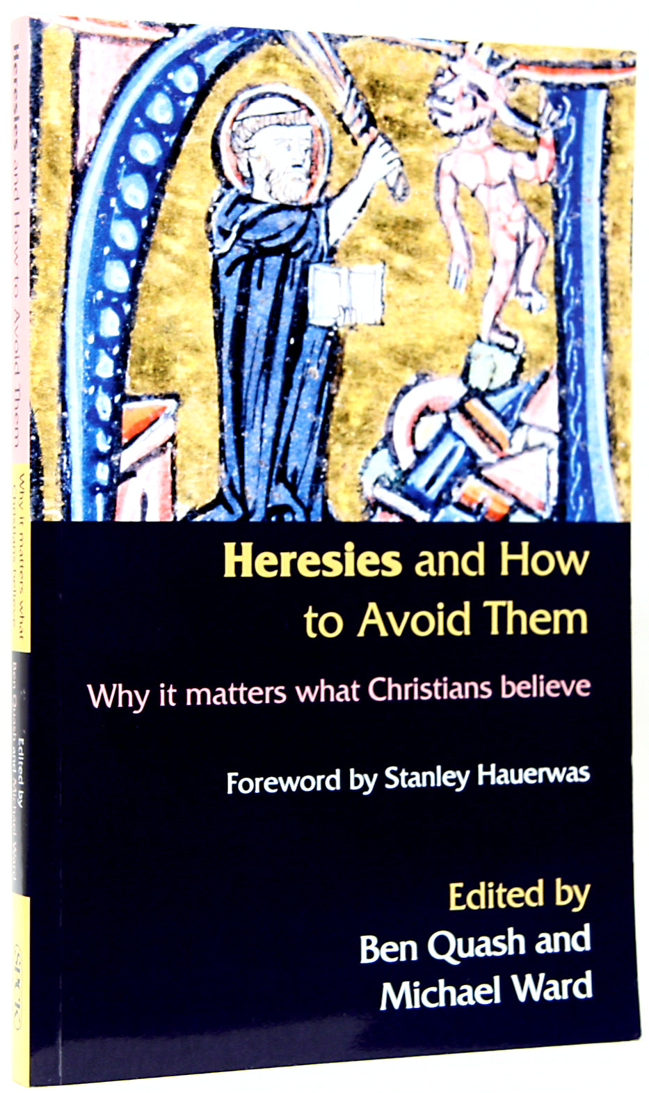 Heresies and How to Avoid Them