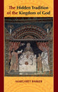 The Hidden Tradition of the Kingdom of God