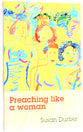 Preaching Like a Woman