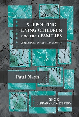 Supporting Dying Children and Families