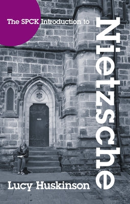 The Spck Introduction to Nietzsche