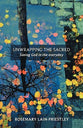 The Unfolding Year (Unwrapping The Sacred)