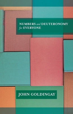 Numbers and Deuteronomy For Everyone (Old Testament Guide For Everyone Series)