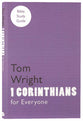 1 Corinthians (N.t Wright For Everyone Bible Study Guide Series)