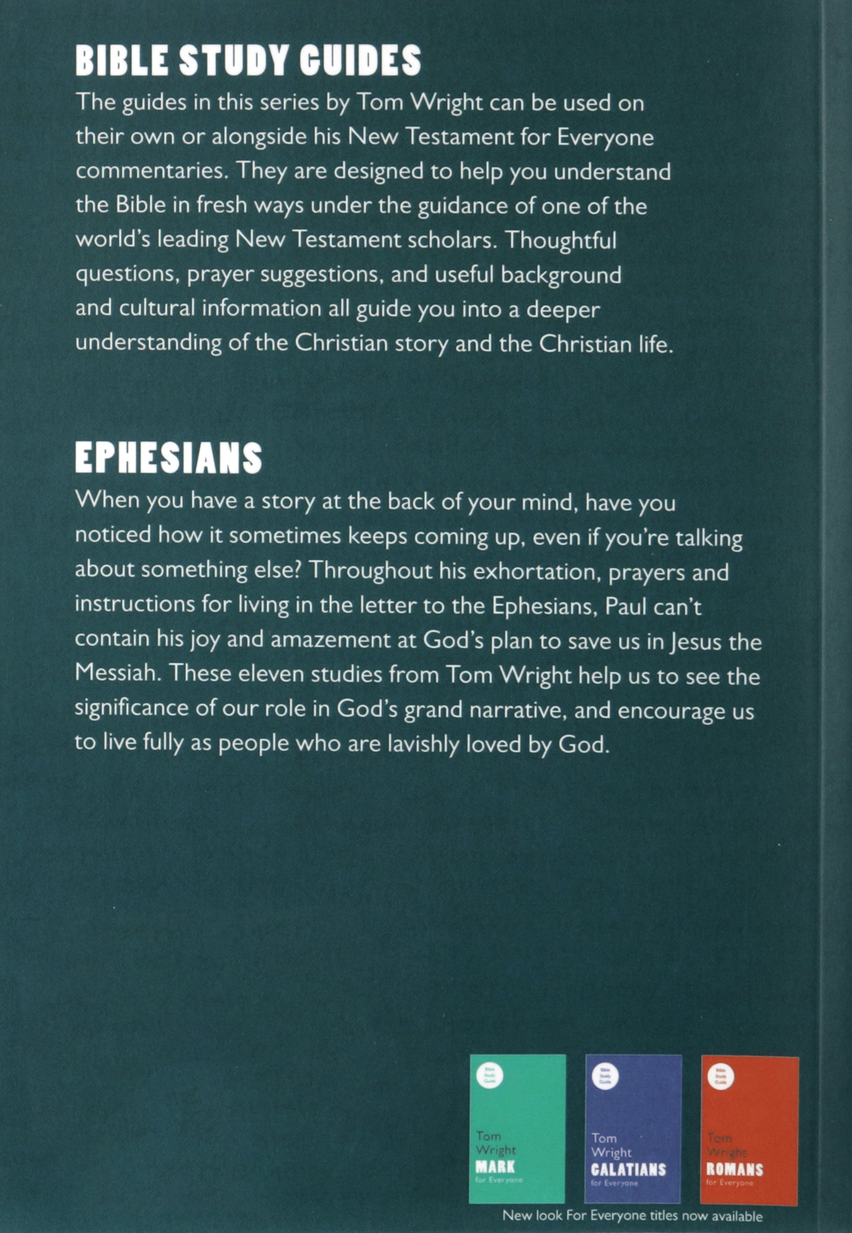 Ephesians (N.t Wright For Everyone Bible Study Guide Series)