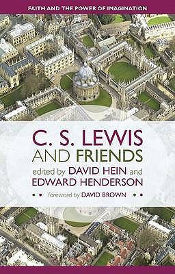 Lewis and Friends: Faith and the Power of the Imagination