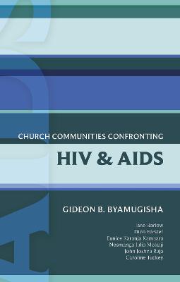 Church Communities Confronting Hiv and Aids (International Study Guide Series)