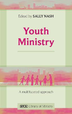 Youth Ministry: A Multi-Faceted Approach