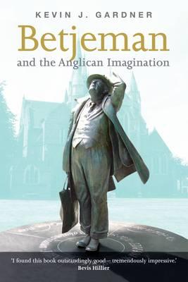 John Betjeman & the Anglican Imagination