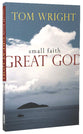 Small Faith, Great God Reissue