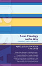 Asian Theology in the Way - Christianity, Culture and Context (#50 in International Study Guide Series)