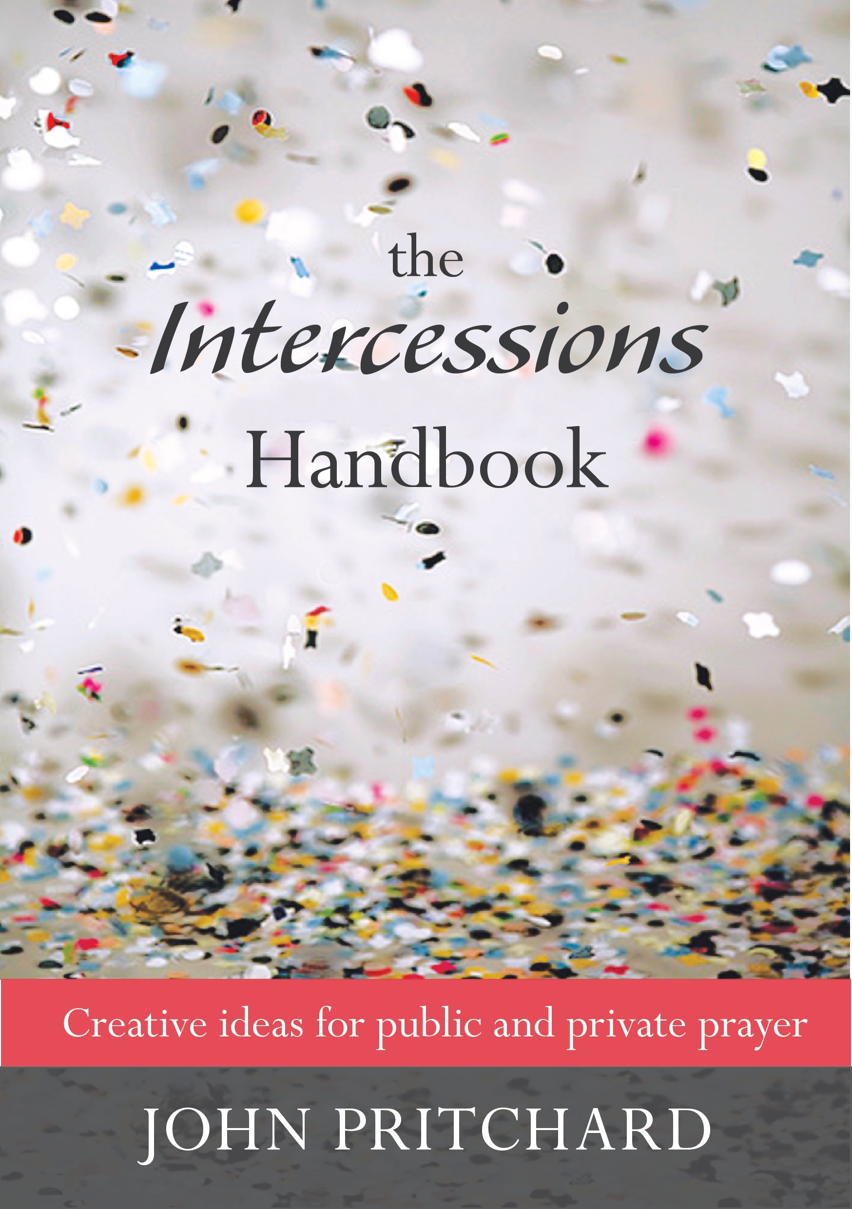 The Intercessions Handbook (New Edition)