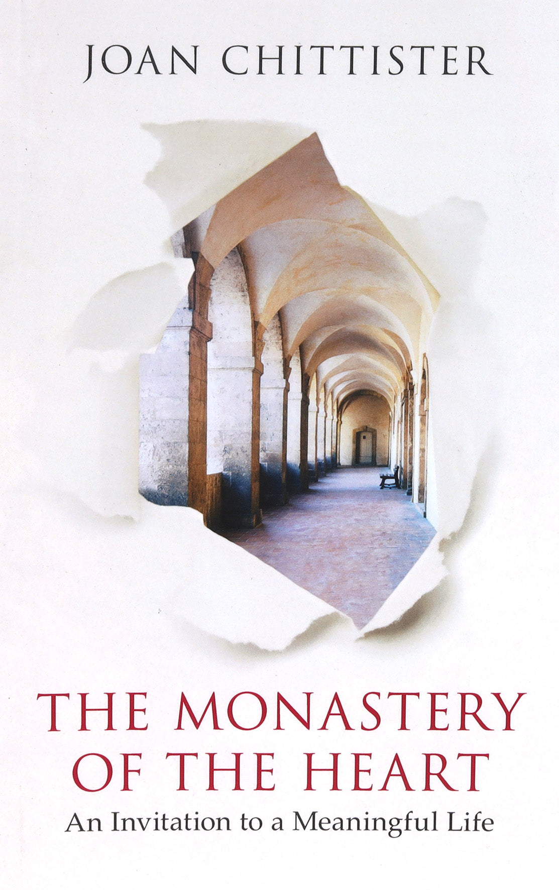 The Monastery of the Heart: An Invitation to a Meaningful Life