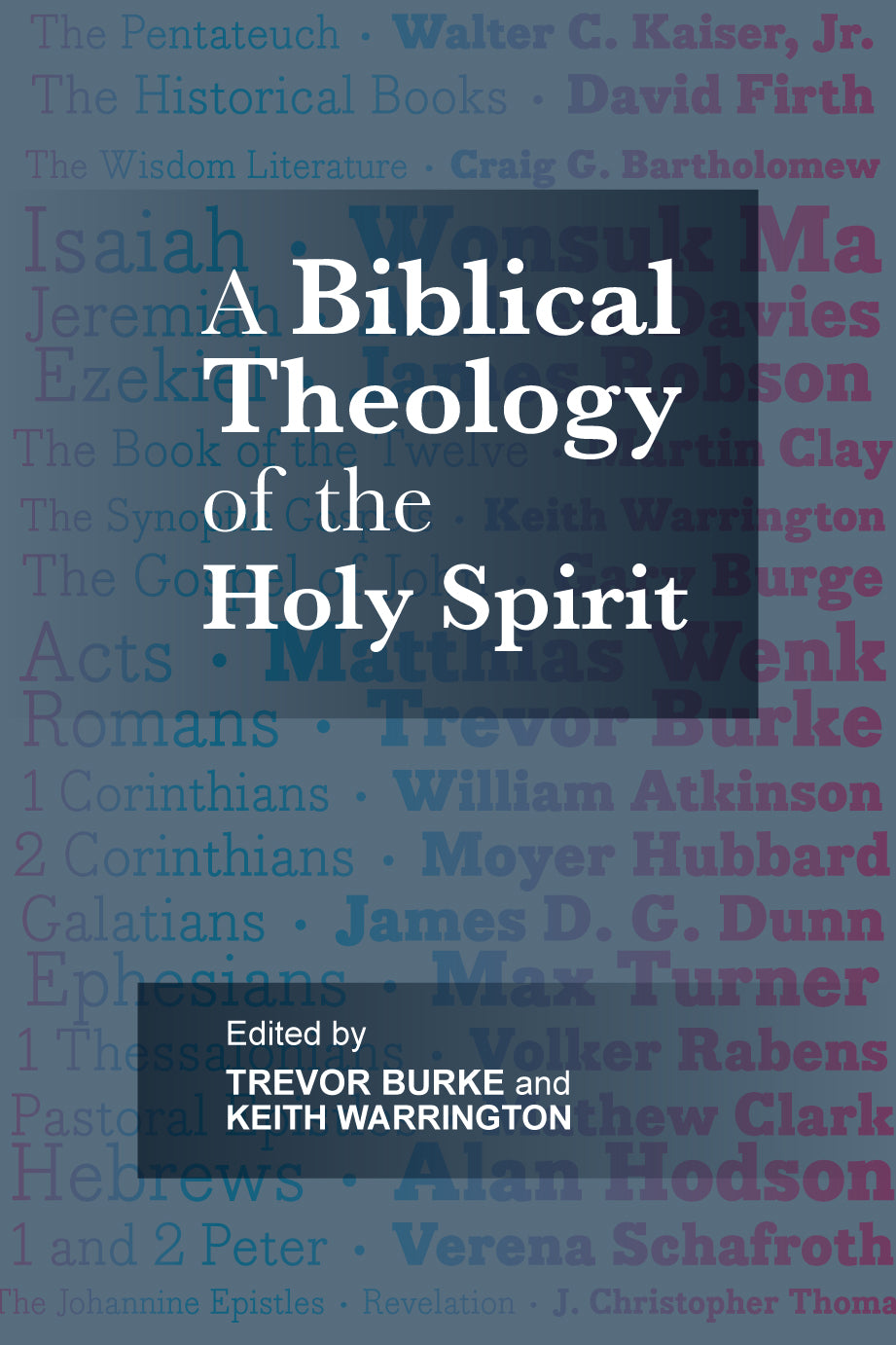 A Biblical Theology of the Holy Spirit