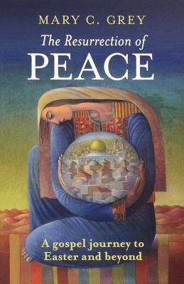 The Resurrection of Peace