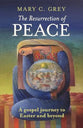 The Resurrection of Peace