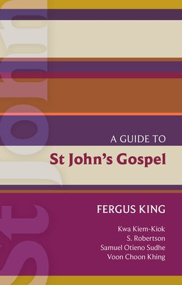 A Guide to St John's Gospel (#51 in International Study Guide Series)