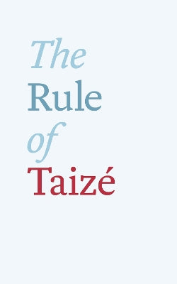 The Rule of Taize (English Edition)