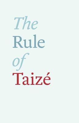 The Rule of Taize (English Edition)