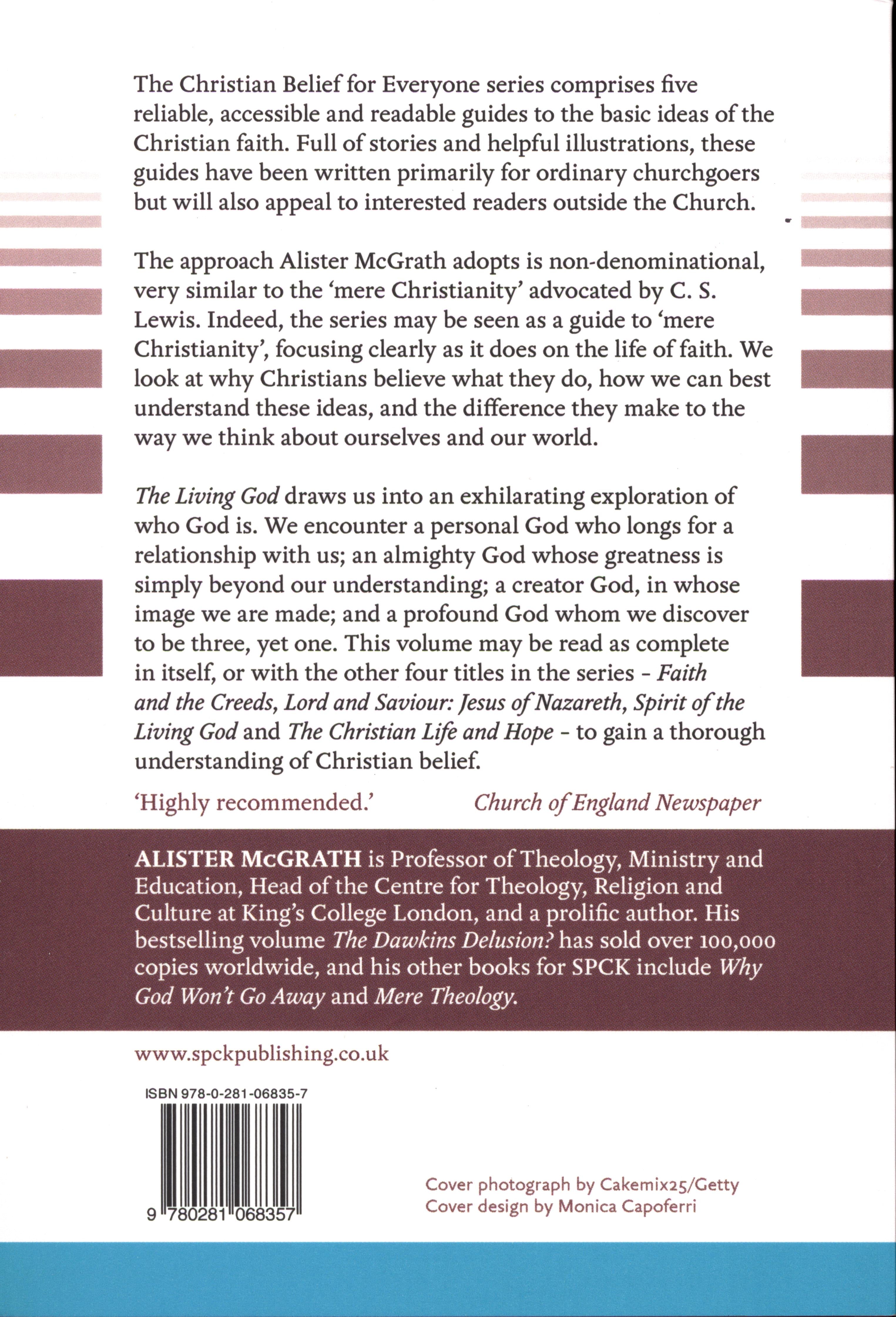 The Living God (#02 in Christian Belief For Everyone Series)
