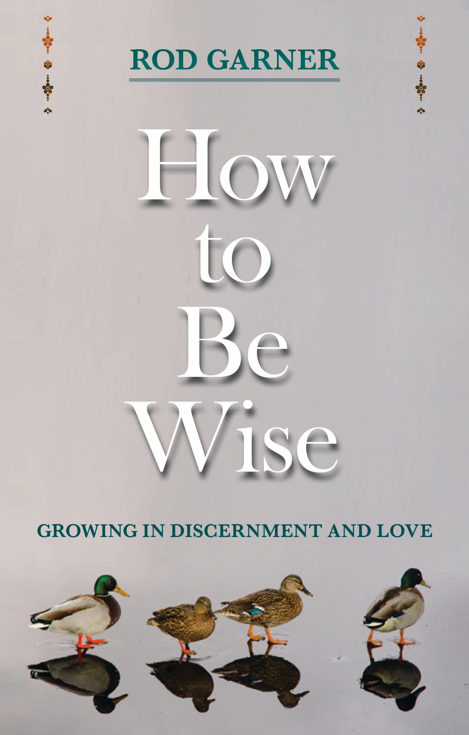 How to Be Wise