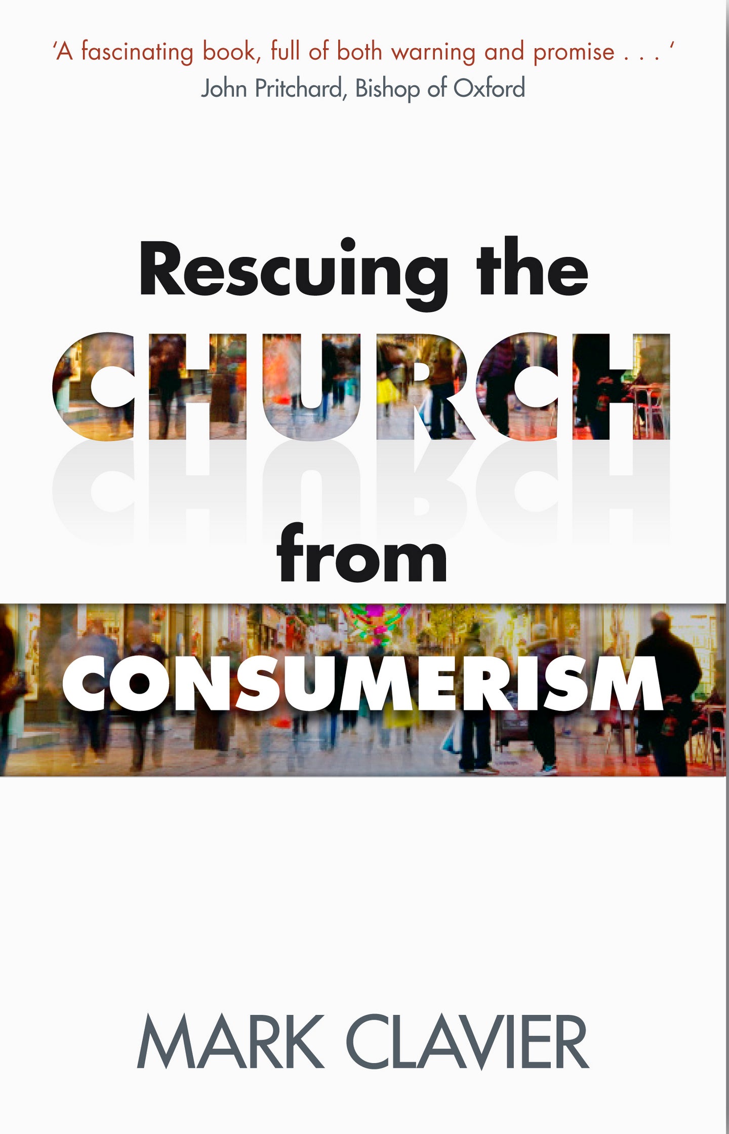 Rescuing the Church From Consumerism