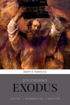 Discovering Exodus: Content, Interpretation, Reception (Discovering  SPCK Commentary series)